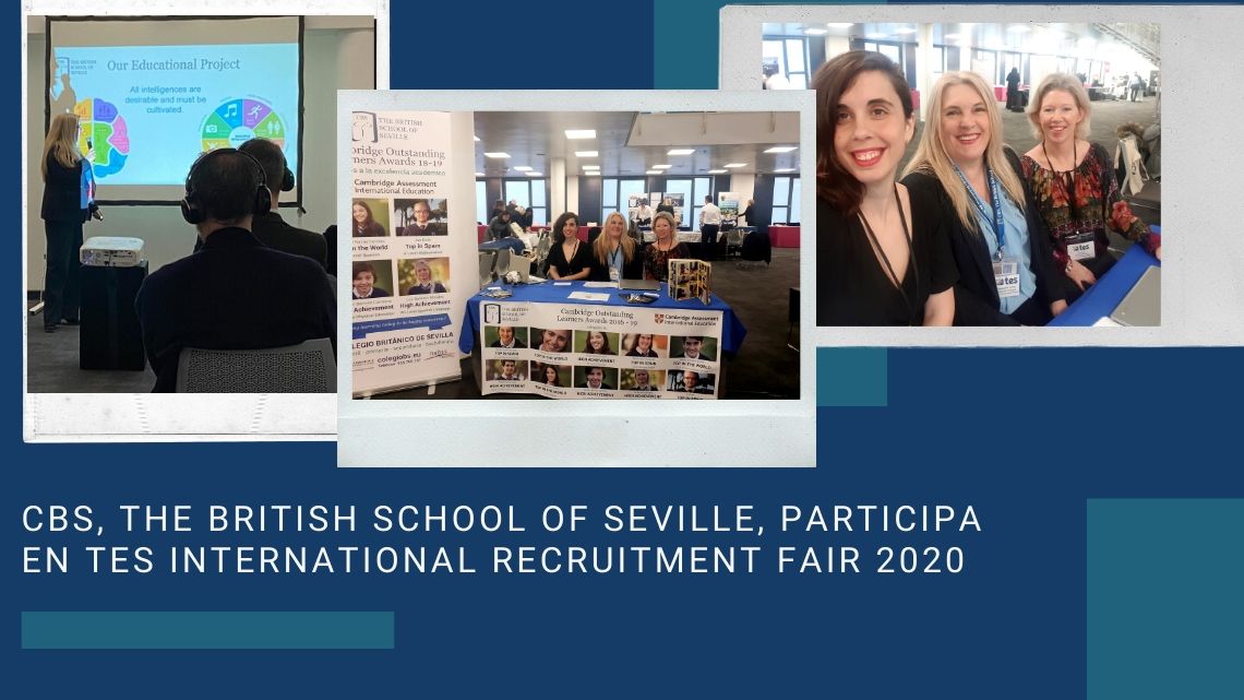 CBS, The British School of Seville, participa en TES International Recruitment Fair CBS, The British School of Seville, participa en TES International Recruitment Fair