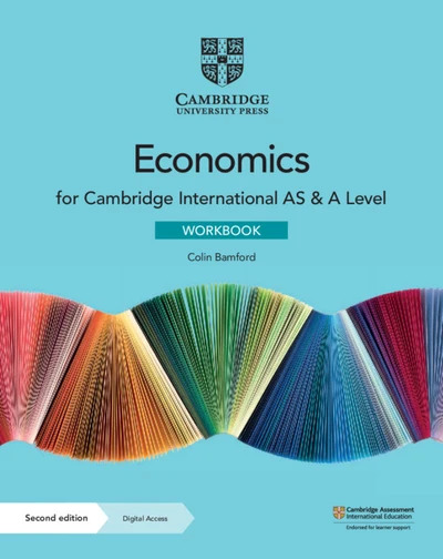 Cambridge International AS and A Level Economics Workbook