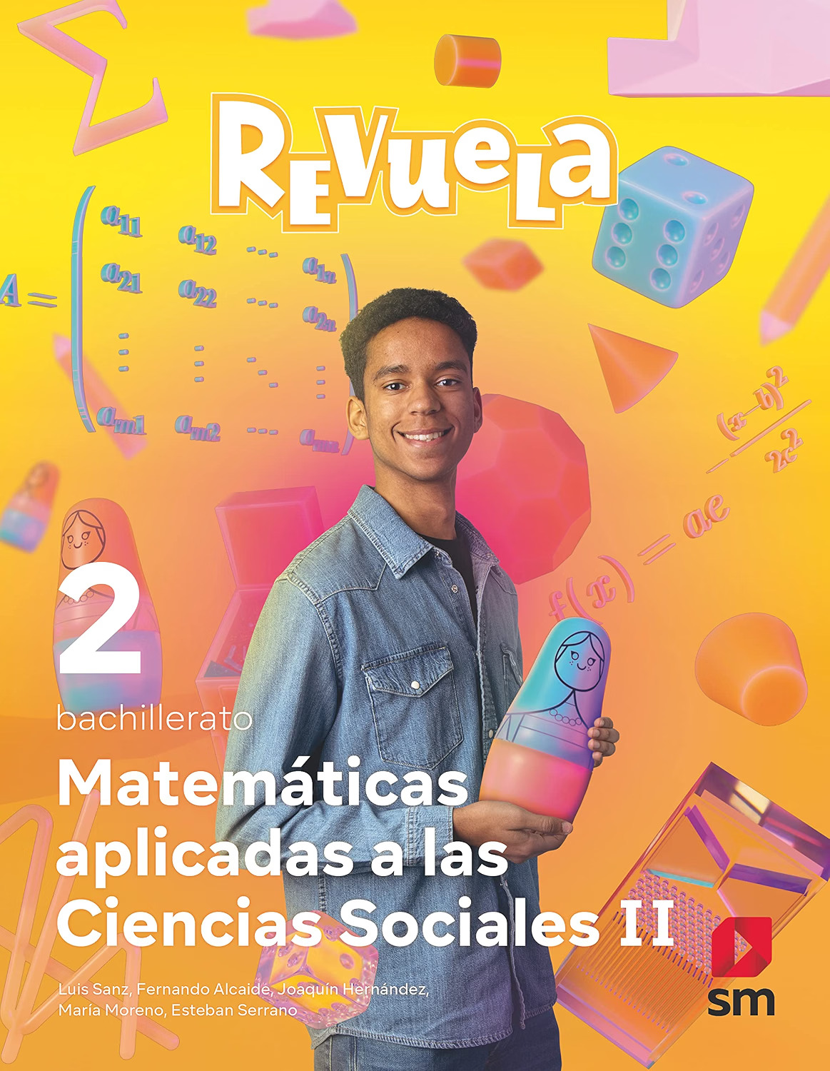 Matemáticas Aplicadas a las Ciencias Sociales 2 Bachillerato Revuela