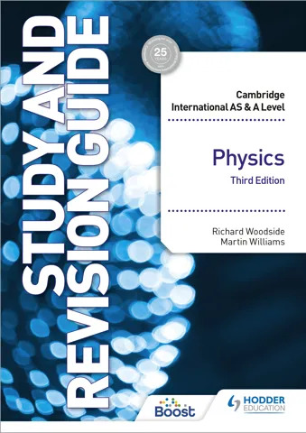 Cambridge International AS and A Level Physics Study and Revision Guide